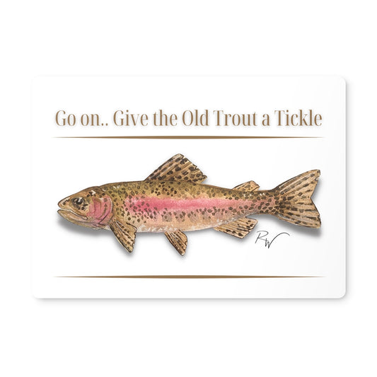 Give the Old Trout a Tickle Placemat