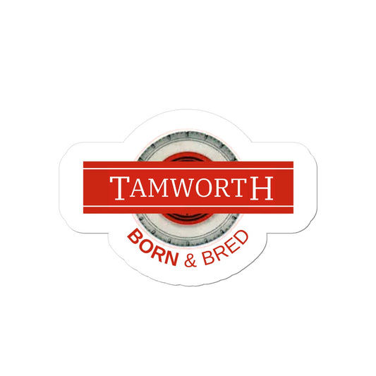 Tamworth BORN & BRED Sticker