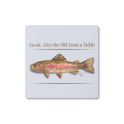 Give the Old Trout a Tickle Coaster