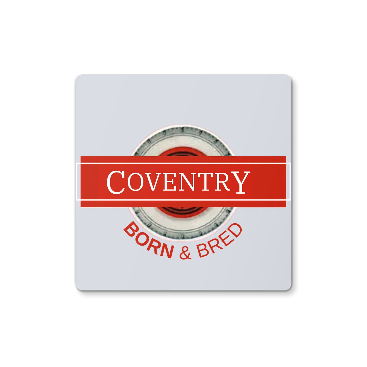 Coventry BORN & BRED Coaster