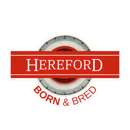 Hereford BORN & BRED Sticker