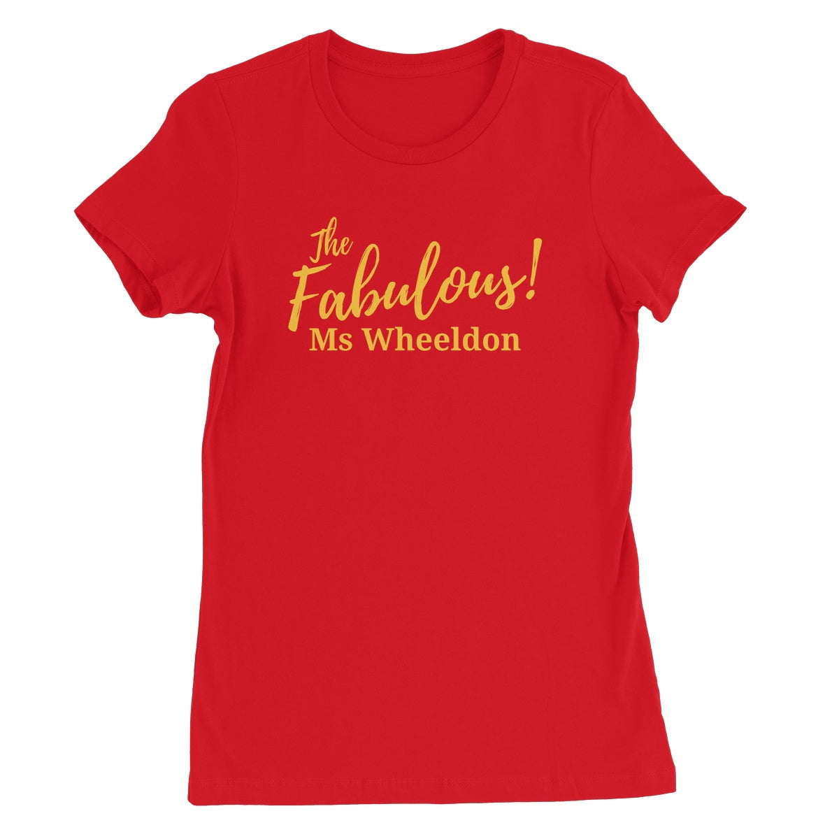 Personalise Your Shirt! Women's Favourite T-Shirt