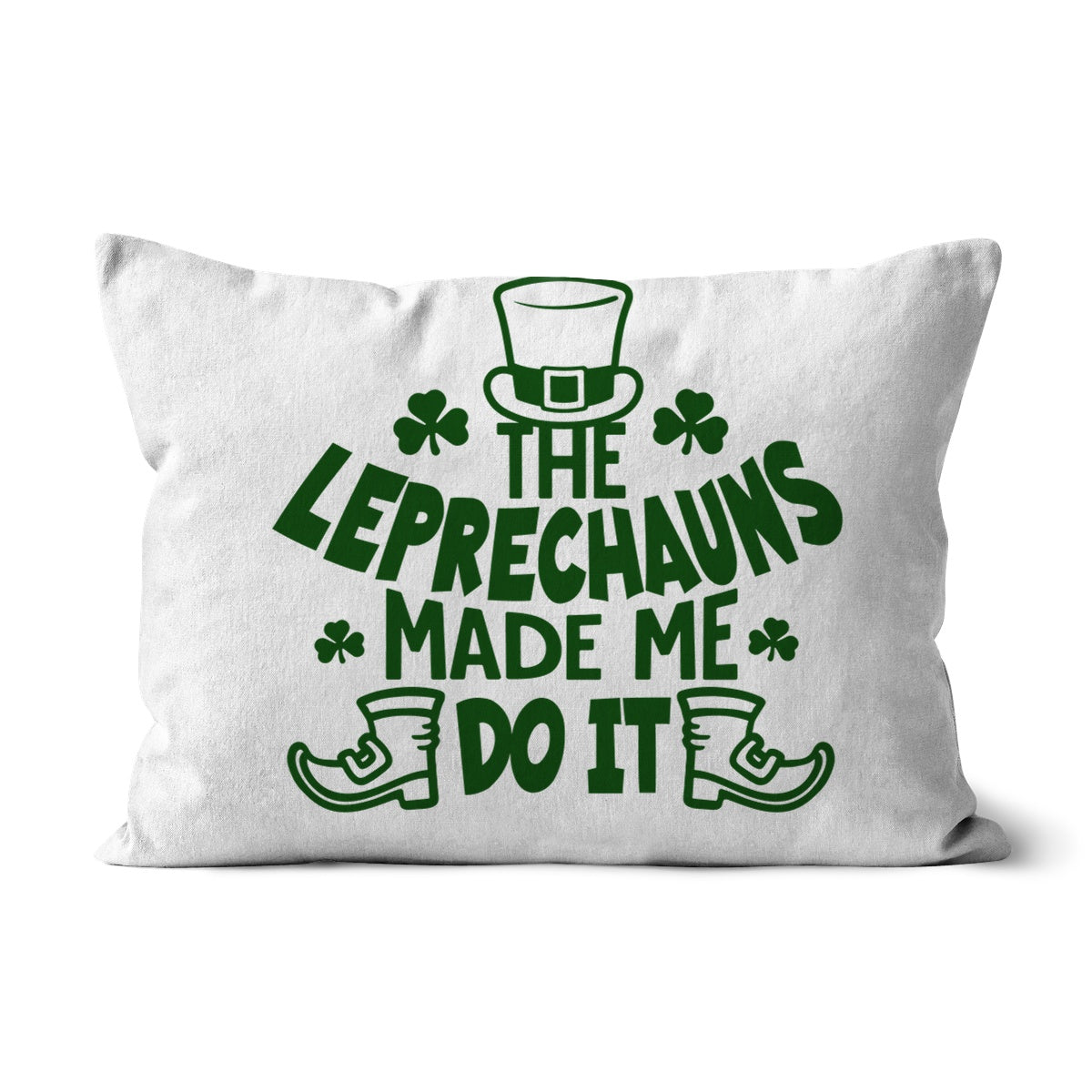 The Leprechauns made me do it! Cushion