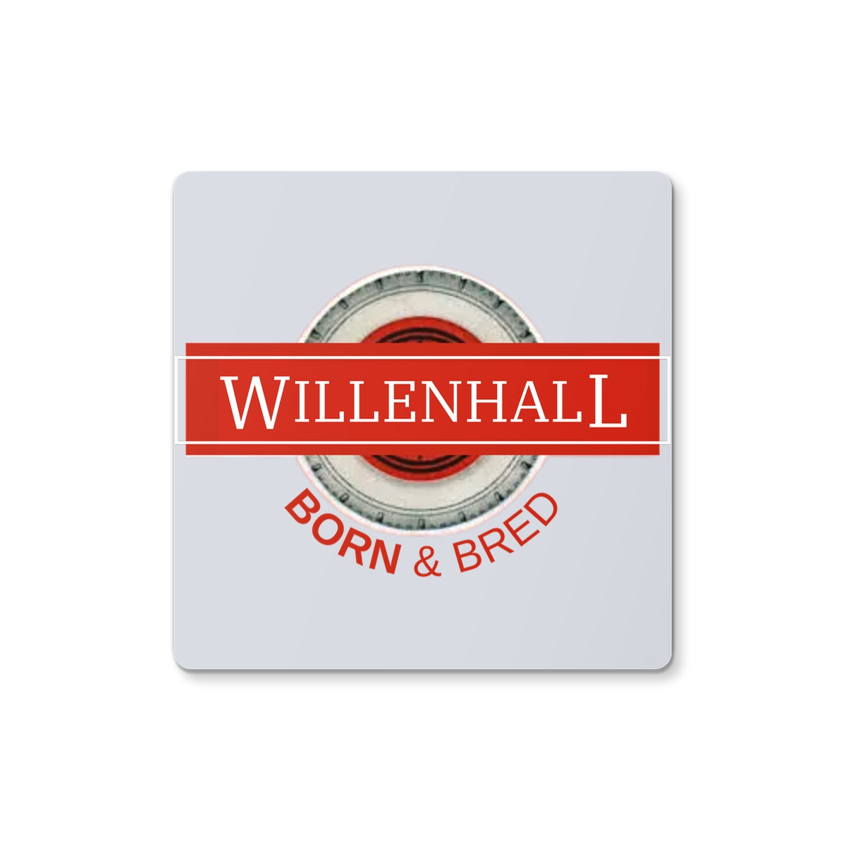 Willenhall BORN & BRED Coaster