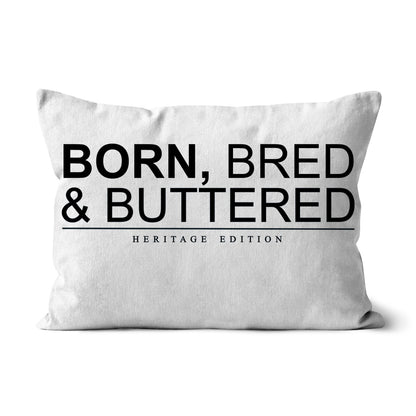 BORN, BRED & BUTTERED Cushion